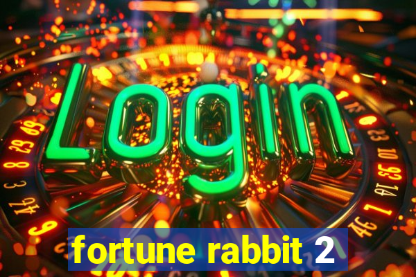 fortune rabbit 2